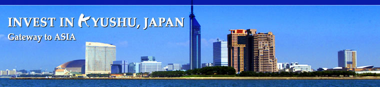 INVEST IN KYUSHU, JAPAN
